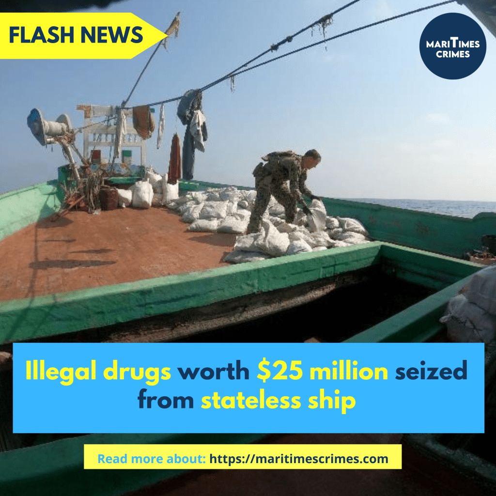 Illegal drugs worth $25 million seized from stateless ship - Maritimes ...